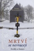 Klostermann Karel: Mrtví se nevracejí - Povídky ze Šumavy