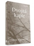 Wagnerová Alena: Dvojitá kaple