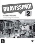 neuveden: Bravissimo! 2 (A2) – Lessico e grammatica