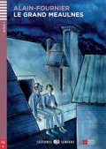 Fournier Alain Henry: Lectures ELI Seniors 3/B1: Le grand meaulnes + Downloadable multimedia