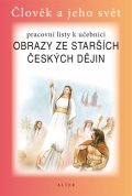 Chmelařová Helena, Dlouhý A.,: Obrazy ze starších českých dějin pro 4. ročník ZŠ - Pracovní listy k učebni