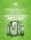 Arengo Sue: Classic Tales 3 Goldilocks and the Three Bears Activity Book and Play (2nd)
