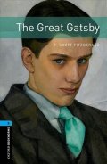 Fitzgerald Francis Scott: Oxford Bookworms Library 5 The Great Gatsby (New Edition)