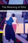 Bassett Jennifer: Oxford Bookworms Library 1 The Meaning of Gifts (New Edition)