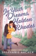 Archer Stephanie: In Your Dreams, Holden Rhodes