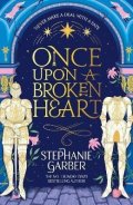 Garberová Stephanie: Once Upon a Broken Heart