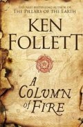 Follett Ken: A Column Of fire