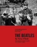 O'Neill Terry: The Beatles by Terry O´Neill: Five decades of photographs, with unseen imag