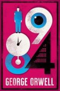 Orwell George: 1984 Nineteen-Eighty Four