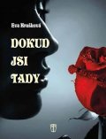 Hrašková Eva: Dokud jsi tady