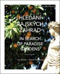 Otruba Ivar: Hledání rajských zahrad. In search of paradise gardens: Od Elbrusu po sloup