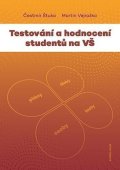 Vejražka Martin: Testování a hodnocení studentů na VŠ