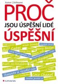 Zitelmann Rainer: Proč jsou úspěšní lidé úspěšní