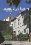 Ryska Petr: Praha neznámá IV