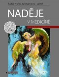 Bartůněk Petr: Naděje v medicíně