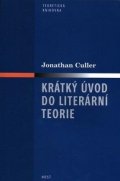 Culler Jonathan: Krátký úvod do literární teorie
