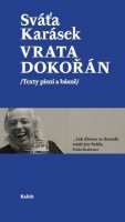Karásek Sváťa: Vrata dokořán /Texty písní a básně/
