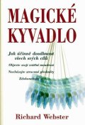 Webster Richard: Magické kyvadlo