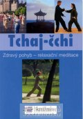 neuveden: Tchaj-čchi - Zdravý pohyb - relaxační meditace