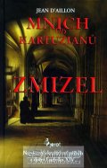 D'Aillon Jean: Zmizel mnich od kartuziánů