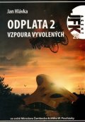 Hlávka Jan: Agent JFK 020 - Vzpoura vyvolených