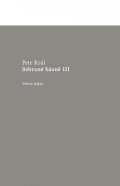 Král Petr: Sebrané básně III