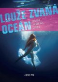Král Zdenek: Louže zvaná oceán - Převážně potápěčské povídky