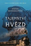 Barenbaumová Rachel: Tajemství hvězd - Láska a zatmění slunce mění dějiny