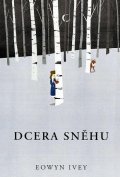 Ivey Eowyn: Dcera sněhu