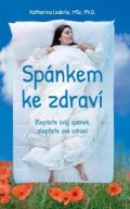 Lederle Katharina: Spánkem ke zdraví – Zlepšete svůj spánek, zlepšete své zdraví