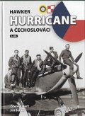 Hurt Zdeněk: Hawker Hurricane a Čechoslováci 2.díl