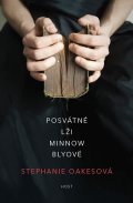 Oakes Stephanie: Posvátné lži Minnow Blyové