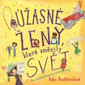 Pankhurstová Kate: Úžasné ženy, které změnily svět
