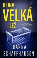 Schaffhausen Joanna: Jedna velká lež