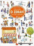 Jödicke Sarina: Velká knížka O zdraví pro malé vypravěče