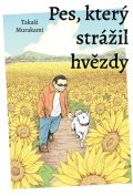 Murakami Takaši: Pes, který strážil hvězdy