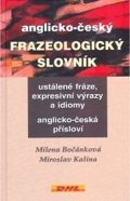 Kalina Miroslav: Anglicko-český frazeologický slovník