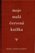 Nalebuff Rachel Kauder: Moje malá červená knížka