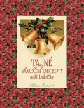 Trnková Klára: Tajné vánoční recepty naší babičky