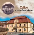 Voráčková Ilona: Zdice v proměnách času