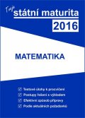 neuveden: Tvoje státní maturita 2016 - Matematika