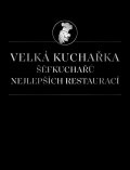Budinský Václav: Velká kuchařka šéfkuchařů nejlepších restaurací