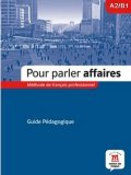 neuveden: Pour Parler Affaires – Guide du professeur