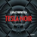 Vavrečka Lukáš: Tesla Noir - audioknihovna