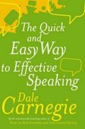 Carnegie Dale: The Quick and Easy Way to Effective Speaking