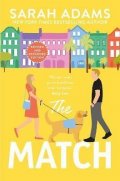 Adamsová Sarah: The Match: An EXTENDED edition rom-com from the author of the TikTok sensat