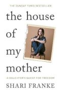 Franke Shari: House of My Mother