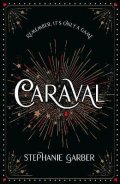 Garberová Stephanie: Caraval