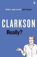 Clarkson Jeremy: Really?