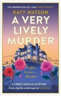 Watson Katy: A Very Lively Murder